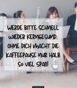 23 Gute Besserung Sprüche für Kollegen finestwords