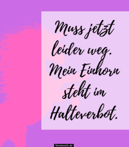 37 Süße und coole Einhorn Sprüche finestwords