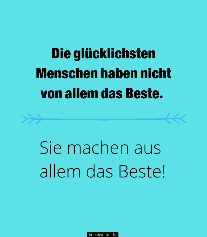 39++ Auch mal an sich selbst denken sprueche , 32 Aufmunternde Sprüche finestwords