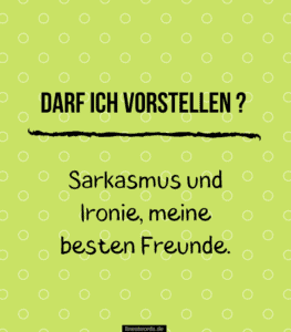 25 Ironische Sprüche finestwords