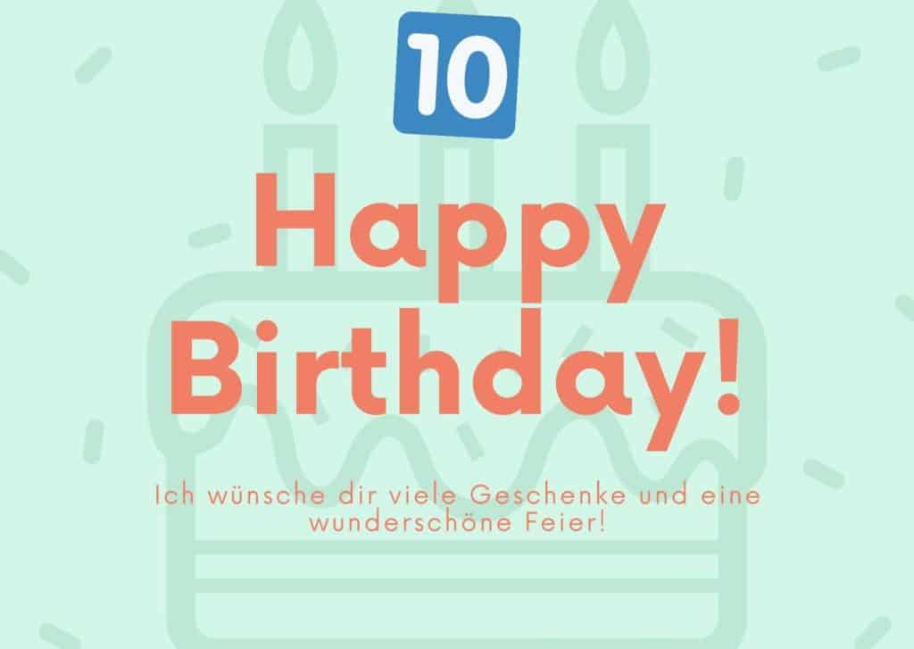 36 Glückwünsche Zum 10. Geburtstag (Für Mädchen & Jungen)