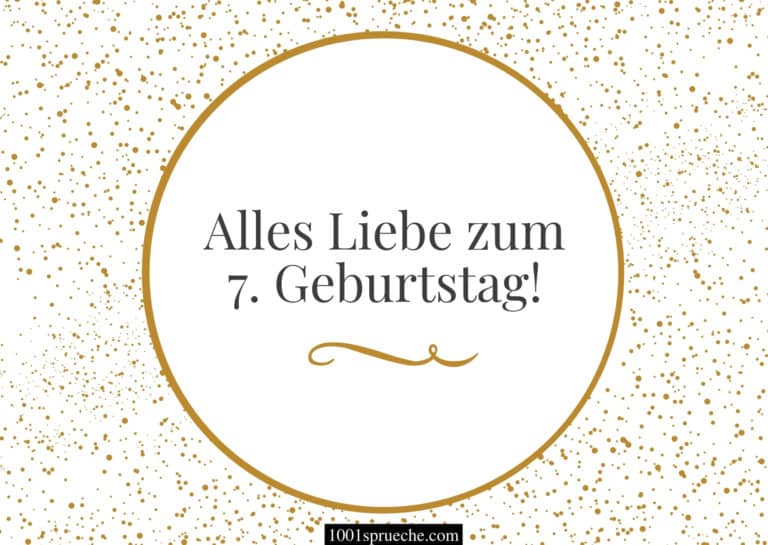 34 Glückwünsche zum 7. Geburtstag (Für Mädchen & Jungen)
