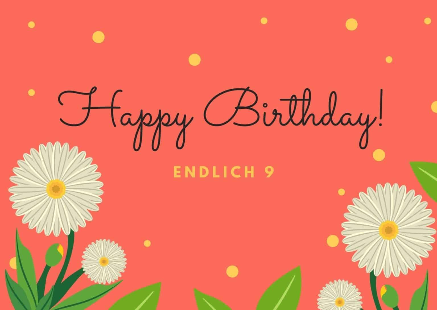 36 Glückwünsche Zum 9. Geburtstag (Für Mädchen & Jungen)