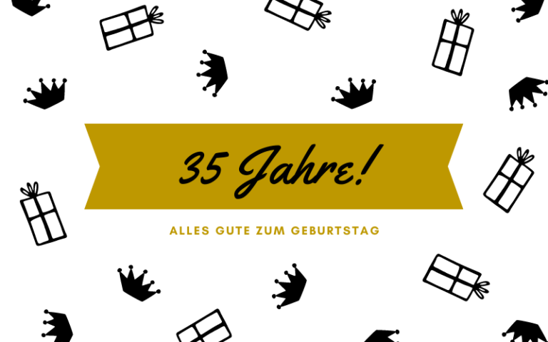 48 Glückwünsche zum 35. Geburtstag Liebe & Lustige Sprüche