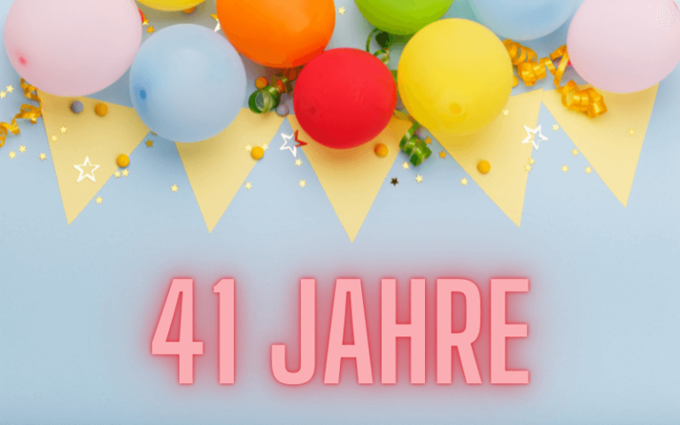 41 Glückwünsche zum 41. Geburtstag Kurz, Herzlich & Lustig finestwords