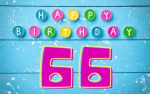 31 Glückwünsche zum 66. Geburtstag Kurz, Herzlich & Lustig