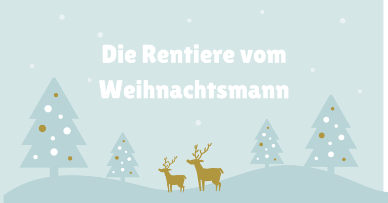 Wie Heißen Die Rentiere Vom Weihnachtsmann? (2023)