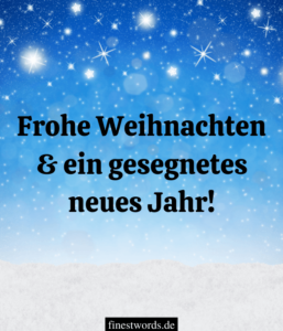 73 Weihnachts- Und Neujahrswünsche: Kurz, Besinnlich & Lustig