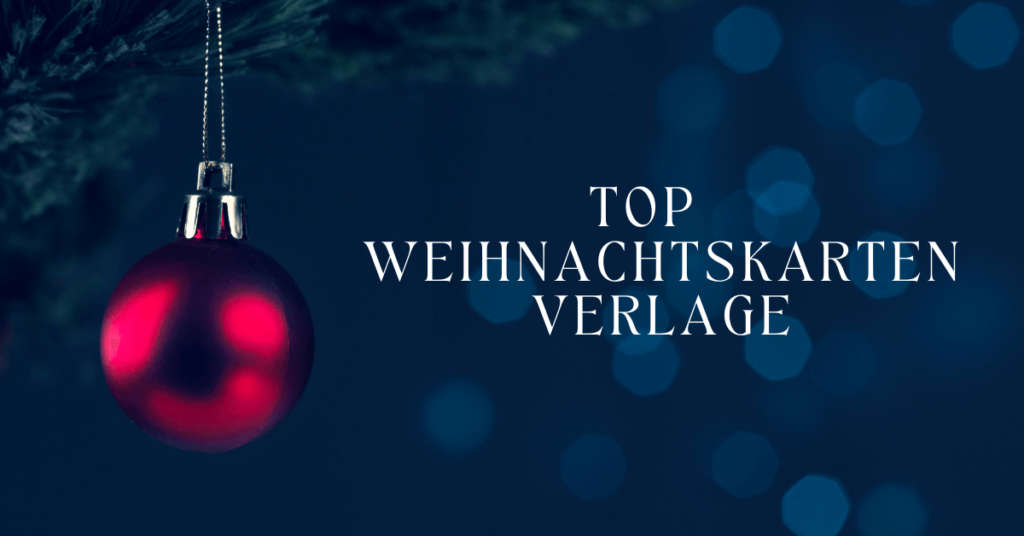 Top 9 Weihnachtskarten Verlage