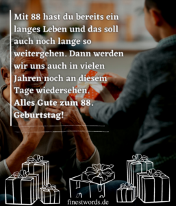 44 Glückwünsche zum 88. Geburtstag Kurz, Herzlich & Lustig