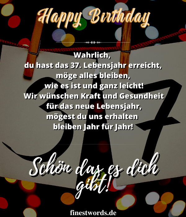 37 Glückwünsche zum 37. Geburtstag Kurz, Herzlich & Lustig