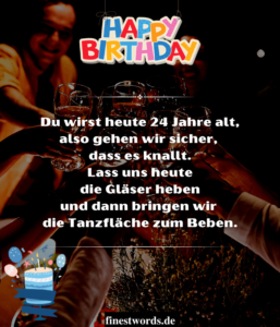 44 Glückwünsche zum 24. Geburtstag Liebe & Lustige Sprüche