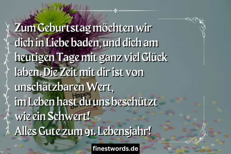 41 Glückwünsche zum 91. Geburtstag Kurz, Herzlich & Lustig finestwords