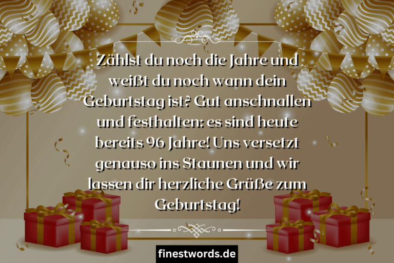 36 Glückwünsche zum 96. Geburtstag Kurz, Herzlich & Lustig finestwords