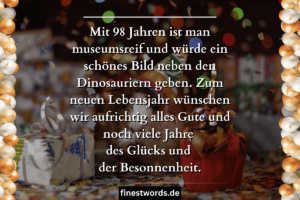 48 Glückwünsche zum 98. Geburtstag Kurz, Herzlich & Lustig finestwords