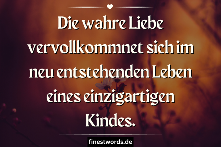 41 Philosophische Sprüche zur Geburt Zitate & Weisheiten