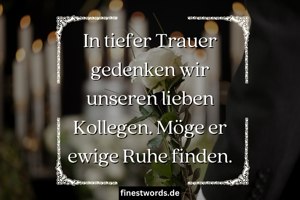 31 Trauersprüche Für Kollegen (Schöne Abschiedssprüche)